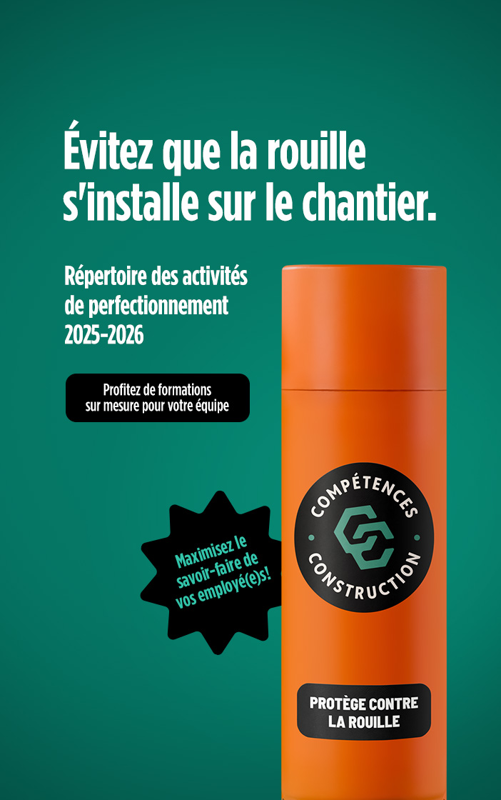 Évitez que la rouille s'installe sur le chantier. Répertoire des activités de perfectionnement 2025-2026.